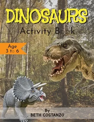 Zeszyt ćwiczeń z dinozaurami - wiek od 3 do 6 lat - Dinosaurs Activity Book - Age 3 to 6