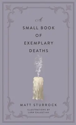 Mała księga przykładowych zgonów - A Small Book of Exemplary Deaths