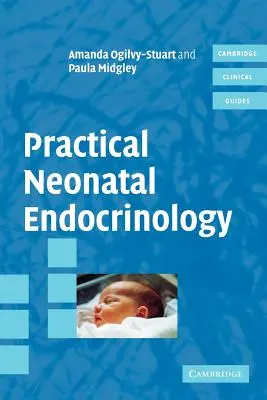 Praktyczna endokrynologia noworodków - Practical Neonatal Endocrinology