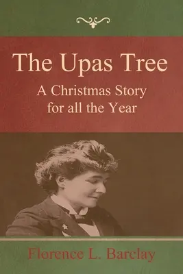 The Upas Tree: Świąteczna opowieść na cały rok - The Upas Tree: A Christmas Story for all the Year