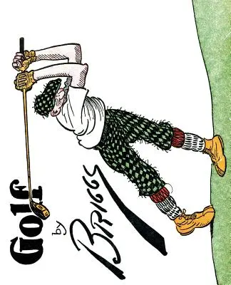 Golf: Słynne kreskówki golfowe Briggsa - Golf: The Famous Golf Cartoons by Briggs