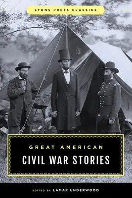 Wielkie amerykańskie opowieści o wojnie secesyjnej - Great American Civil War Stories