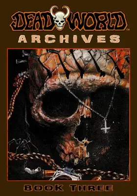 Deadworld Archives - Księga trzecia - Deadworld Archives - Book Three