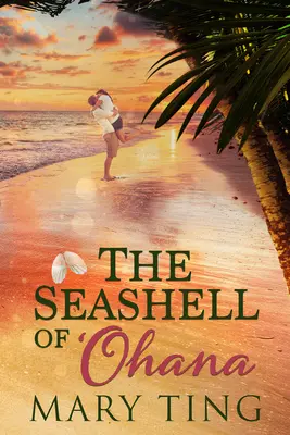 The Seashell of 'Ohana: Tom 2 - The Seashell of 'Ohana: Volume 2