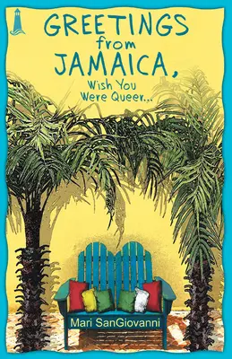 Pozdrowienia z Jamajki, Wish You Were Queer - Greetings from Jamaica, Wish You Were Queer