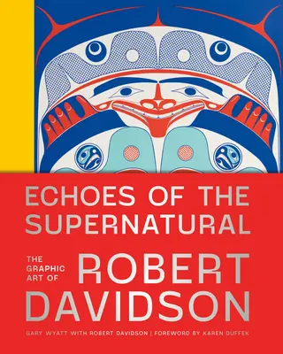 Echoes of the Supernatural: Grafika Roberta Davidsona - Echoes of the Supernatural: The Graphic Art of Robert Davidson