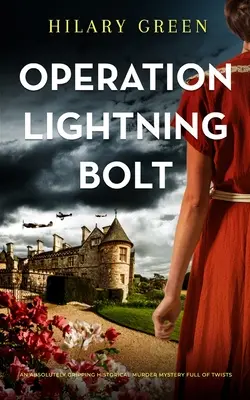 OPERATION LIGHTNING BOLT absolutnie trzymająca w napięciu historyczna zagadka morderstwa pełna zwrotów akcji - OPERATION LIGHTNING BOLT an absolutely gripping historical murder mystery full of twists