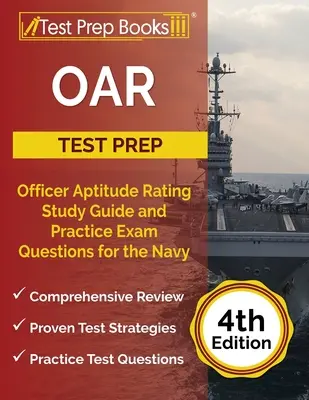 OAR Test Prep: Przewodnik do nauki oceny zdolności oficerskich i praktyczne pytania egzaminacyjne dla marynarki wojennej [4. edycja] - OAR Test Prep: Officer Aptitude Rating Study Guide and Practice Exam Questions for the Navy [4th Edition]