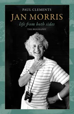 Jan Morris: Życie z obu stron - Jan Morris: Life from Both Sides