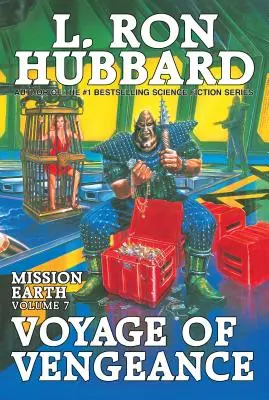 Podróż zemsty: Misja Ziemia tom 7 - Voyage of Vengeance: Mission Earth Volume 7