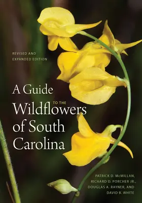 Przewodnik po dzikich kwiatach Karoliny Południowej - A Guide to the Wildflowers of South Carolina