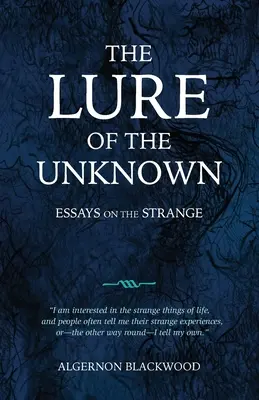 The Lure of the Unknown: Eseje o dziwach - The Lure of the Unknown: Essays on the Strange