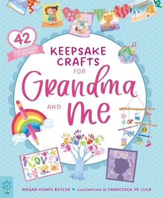 Keepsake Crafts for Grandma and Me: 42 aktywności plus karton i naklejki! - Keepsake Crafts for Grandma and Me: 42 Activities Plus Cardstock & Stickers!