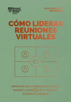 Cmo Liderar Reuniones Virtuales (Leading Virtual Meetings Spanish Edition)