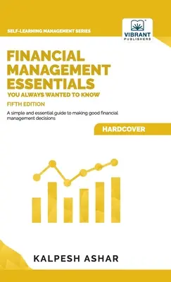 Podstawy zarządzania finansami: wydanie piąte - Financial Management Essentials You Always Wanted To Know: 5th Edition