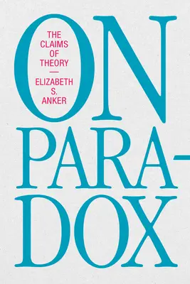 O paradoksie: roszczenia teorii - On Paradox: The Claims of Theory