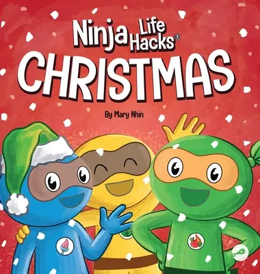 Ninja Life Hacks Christmas: Rymowana książka dla dzieci o Bożym Narodzeniu - Ninja Life Hacks Christmas: A Rhyming Children's Book About Christmas