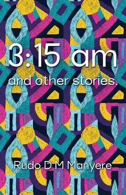 3:15 i inne historie - 3: 15 am and other stories
