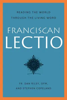 Franciszkańskie Lectio: Czytanie świata poprzez żywe słowo - Franciscan Lectio: Reading the World Through the Living Word
