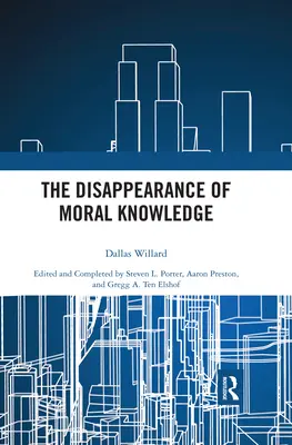 Zanik wiedzy moralnej - The Disappearance of Moral Knowledge