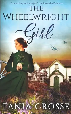 THE WHEELWRIGHT GIRL wciągająca wojenna saga o miłości, stracie i odkrywaniu samego siebie - THE WHEELWRIGHT GIRL a compelling wartime saga of love, loss and self-discovery