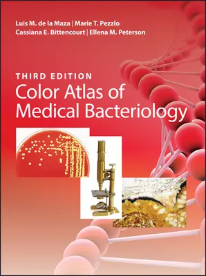 Kolorowy atlas bakteriologii medycznej - Color Atlas of Medical Bacteriology