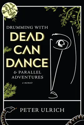 Drumming with Dead Can Dance: I równoległe przygody - Drumming with Dead Can Dance: And Parallel Adventures