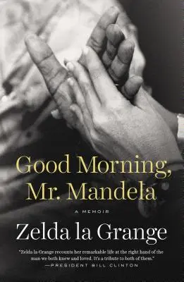 Dzień dobry, panie Mandela: A Memoir - Good Morning, Mr. Mandela: A Memoir