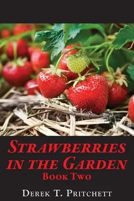 Truskawki w ogrodzie: Księga druga - Strawberries in the Garden: Book Two