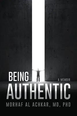 Być autentycznym: Pamiętnik - Being Authentic: A Memoir