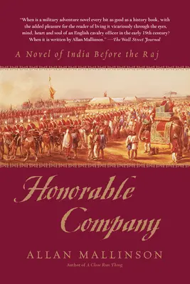 Kompania honorowa: Powieść o Indiach przed okresem Radżu - Honorable Company: A Novel of India Before the Raj