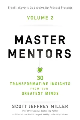 Master Mentors Volume 2: 30 transformujących spostrzeżeń od naszych największych umysłów 2 - Master Mentors Volume 2: 30 Transformative Insights from Our Greatest Minds 2