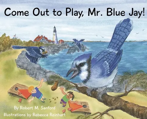 Wyjdź zagrać, panie Blue Jay! - Come Out to Play, Mr. Blue Jay!