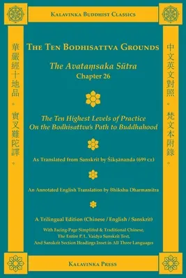 Dziesięć podstaw Bodhisattwy: Sutra Awatamsaka, rozdział 26 (wydanie trójjęzyczne) - The Ten Bodhisattva Grounds: The Avatamsaka Sutra, Chapter 26 (Trilingual Edition)