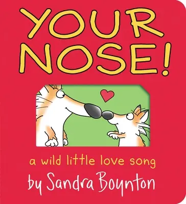 Twój nos! A Wild Little Love Song - Your Nose!: A Wild Little Love Song