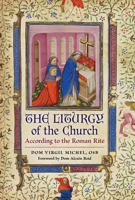 Liturgia Kościoła: Według rytu rzymskiego - The Liturgy of the Church: According to the Roman Rite