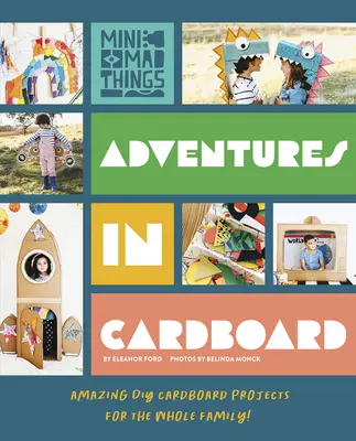 Przygody z tekturą: Niesamowite kartonowe projekty DIY dla całej rodziny! - Adventures in Cardboard: Amazing DIY Cardboard Projects for the Whole Family!