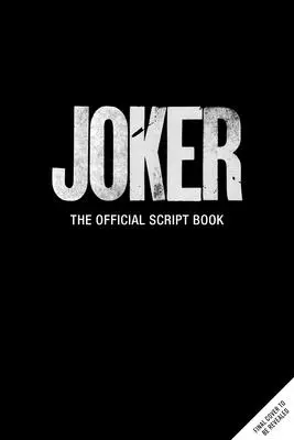 Joker: Oficjalna książka ze scenariuszami - Joker: The Official Script Book