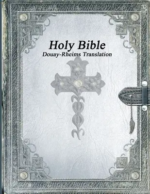 Pismo Święte: Przekład Douay-Rheims - Holy Bible: Douay-Rheims Translation