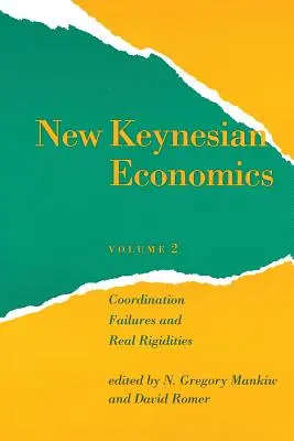 Nowa ekonomia keynesowska, tom 2: Niepowodzenia koordynacji i sztywności realne - New Keynesian Economics, Volume 2: Coordination Failures and Real Rigidities