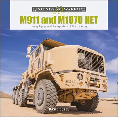 M911 i M1070 Het: Transportery ciężkiego sprzętu armii amerykańskiej - M911 and M1070 Het: Heavy-Equipment Transporters of the US Army