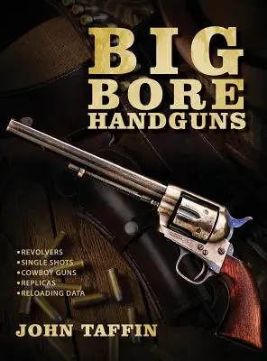 Pistolety samopowtarzalne - Big Bore Handguns
