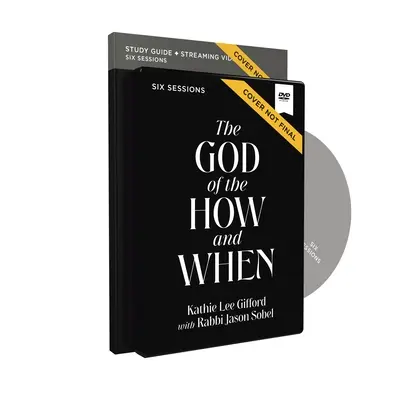 The God of the How and When - Przewodnik do studiowania z płytą DVD - The God of the How and When Study Guide with DVD