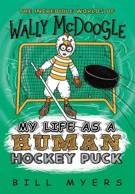 Moje życie jako ludzki krążek hokejowy - My Life as a Human Hockey Puck