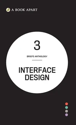 Briefs Anthology Volume 3: Projektowanie interfejsów - Briefs Anthology Volume 3: Interface Design