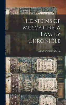 The Steins of Muscatine, kronika rodzinna - The Steins of Muscatine, a Family Chronicle