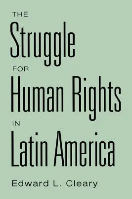Walka o prawa człowieka w Ameryce Łacińskiej - The Struggle for Human Rights in Latin America