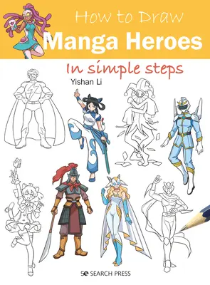 Jak narysować bohaterów mangi w prostych krokach - How to Draw Manga Heroes in Simple Steps