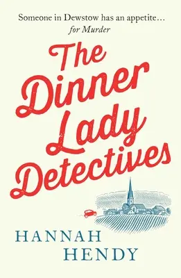 Detektywi obiadowej damy - The Dinner Lady Detectives