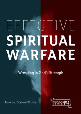 Skuteczna walka duchowa: Wrestling w Bożej sile - Effective Spiritual Warfare: Wrestling in God's Strength